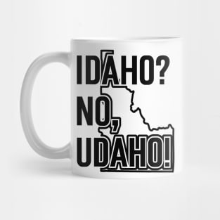Idaho? No, Udaho v3 Mug